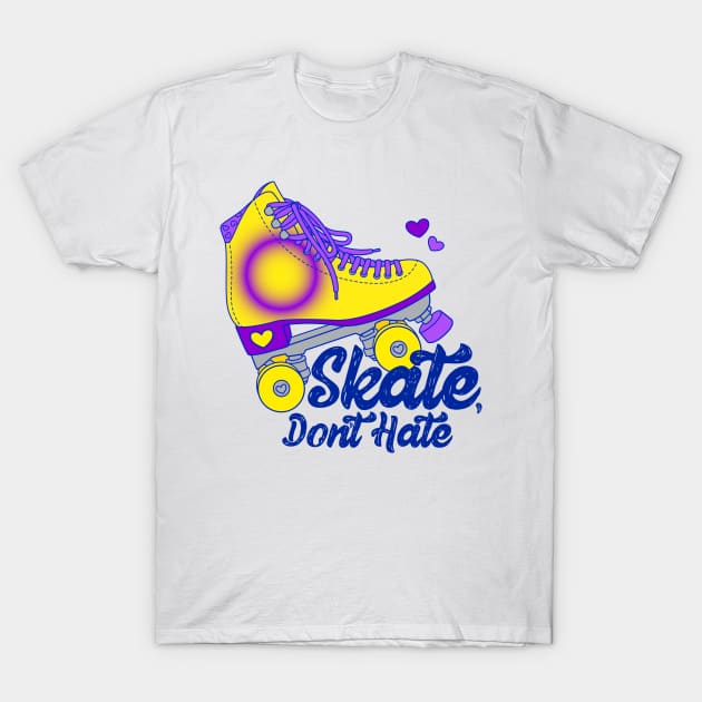 Skate, Don't Hate - Intersex T-Shirt by Alexa Martin